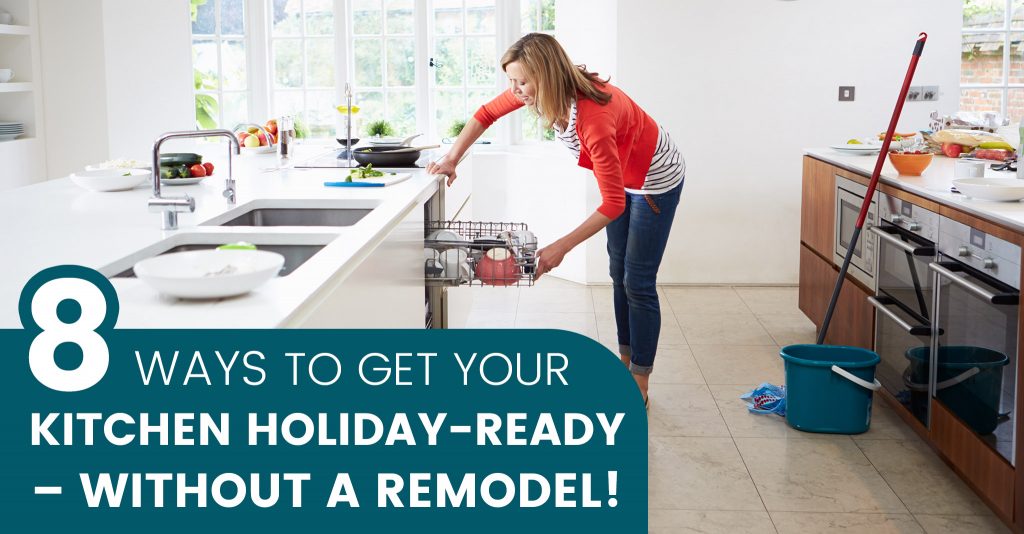 8 Ways to Get Your Kitchen Holiday-ready