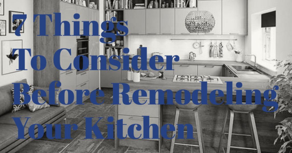 7 things-before-remodeling-your-kitchen