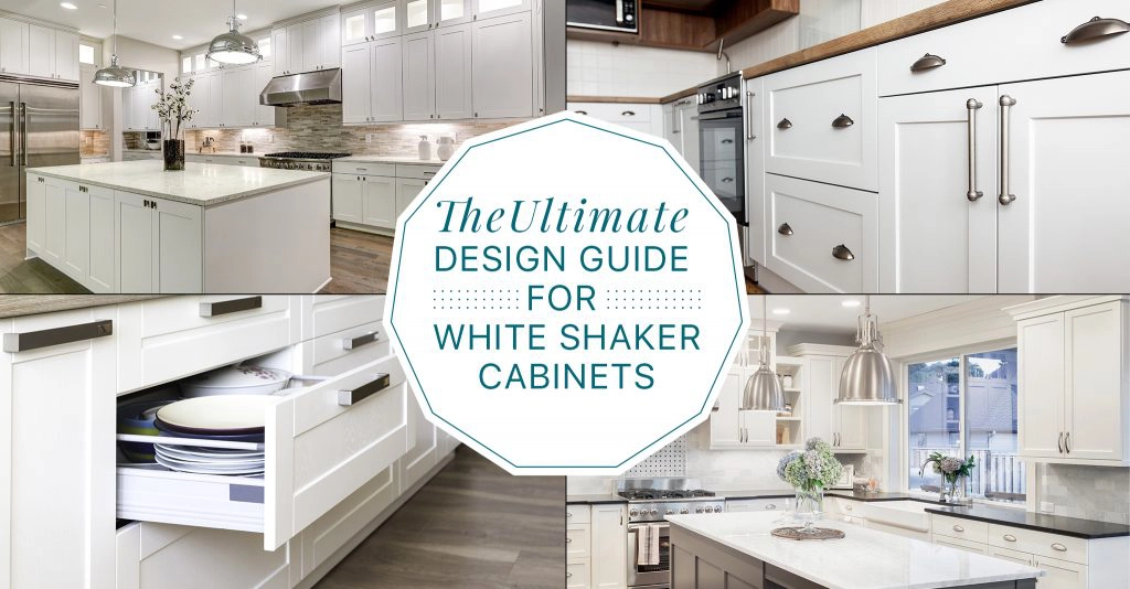 The Ultimate Design Guide for White Shaker Cabinets