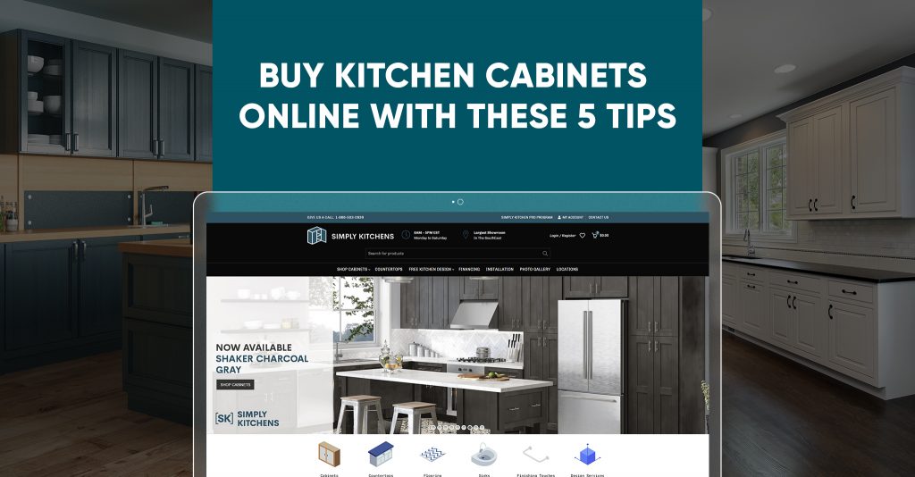 Buy Kitchen Cabinets Online with These 5 Tips