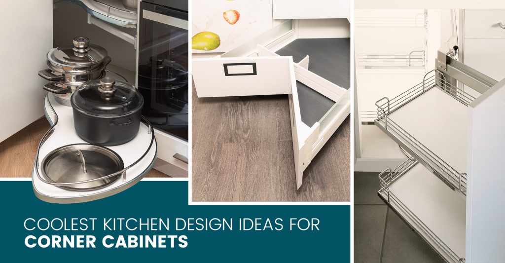 Coolest Kitchen Design Ideas For Corner Cabinets
